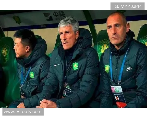 国安新任主帅与塞蒂恩理念冲突显现亟需解决问题